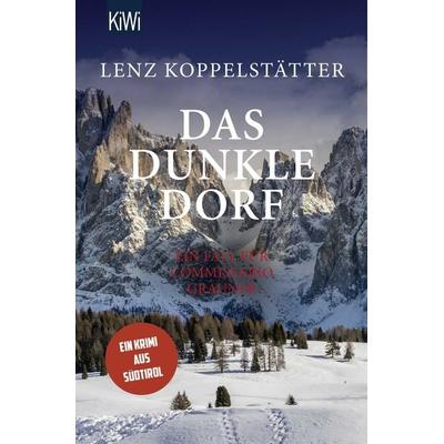 Das dunkle Dorf, Taschenbuch von Lenz Koppelstätter, Kiepenheuer & Witsch