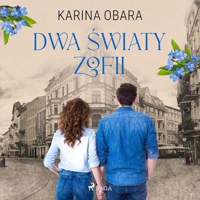 Dwa światy Zofii - Karina Obara, Audio, 9788728070802