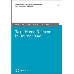 Take-Home-Naloxon in Deutschland, Fachbücher von Luise Klaus, Bernd Werse, Heino Stöver, Dirk Schäffer, Maria Kuban, Simon Fleissner