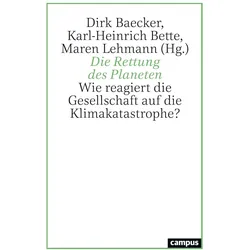 Die Rettung des Planeten, Fachbücher von Dirk Baecker, Karl-Heinrich Bette, Maren Lehmann