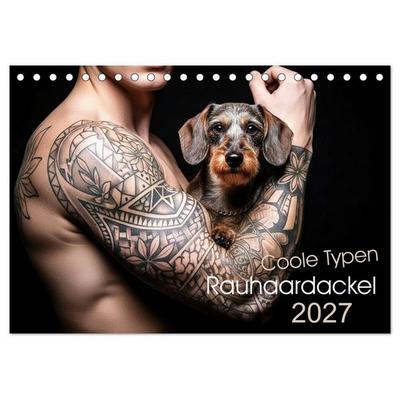 Coole Typen - Rauhaardackel (Tischkalender 2027 DIN A5 quer), CALVENDO Monatskalender