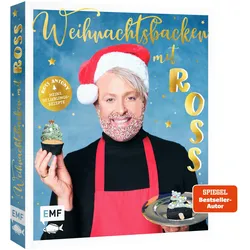 Weihnachtsbacken mit Ross Antony, Ratgeber von Ross Antony