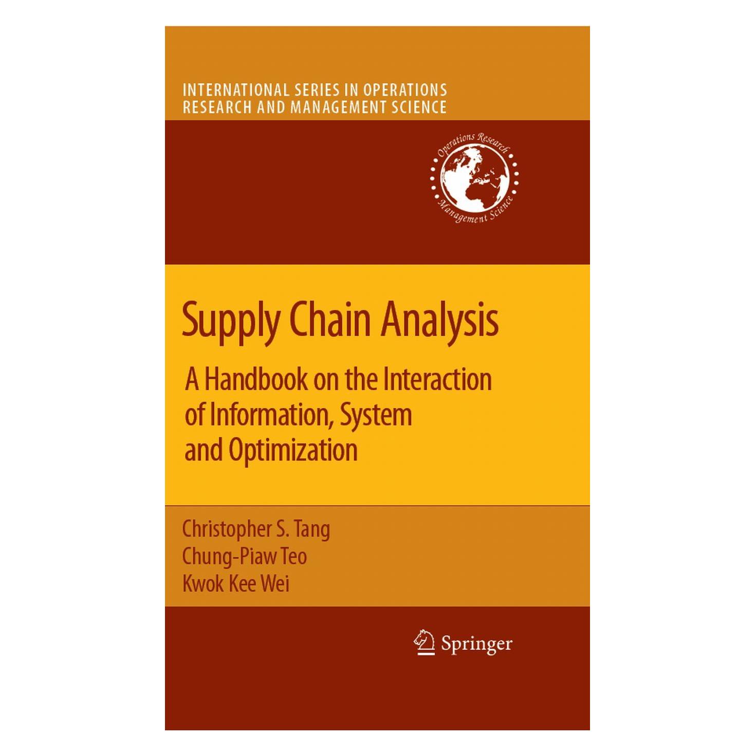 Springer Supply Chain Analysis (Englisch, Hardcover, Christopher S. Tang, Chung-Piaw Teo, Kwok-Kee Wei) (9780387752396)