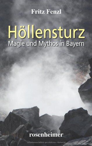 Fritz Fenzl - Höllensturz. Magie und Mythos in Bayern - Preis vom 14.10.2026 23:07:16 h