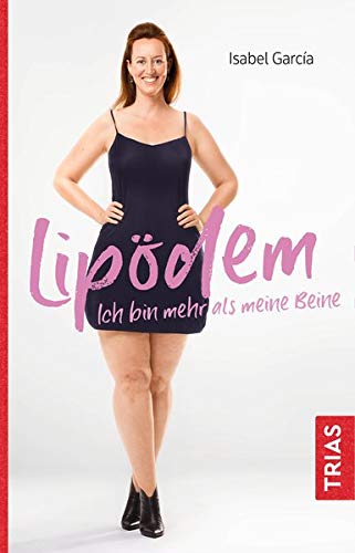Isabel García - Lipödem - Ich bin mehr als meine Beine - Preis vom 13.10.2026 11:25:28 h