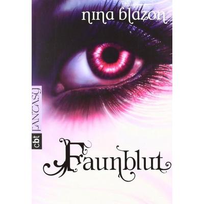 Faunblut, Taschenbuch von Nina Blazon, Cbt