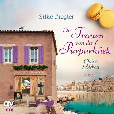Die Frauen von der Purpurküste – Claires Schicksal (Die Purpurküsten-Reihe 3) - Silke Ziegler, Audio, 9783748401674