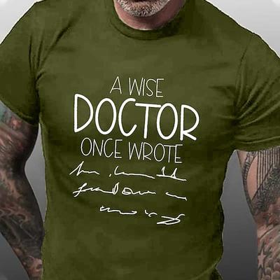 Herren Lustiges Arzt T-Shirt Weiser Arzt Unleserliche Handschrift Medizinischer Humor Grafisches Tee