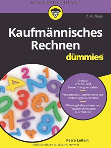 Petra Leitert - Kaufmännisches Rechnen für Dummies - Preis vom 17.10.2026 19:25:27 h