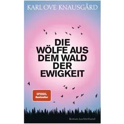 Die Wölfe aus dem Wald der Ewigkeit, Belletristik von Karl Ove Knausgård, Paul Berf