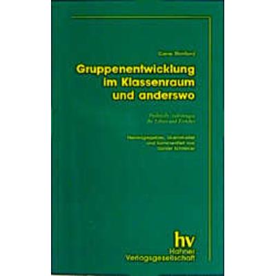 Gruppenentwicklung - im Klassenraum und anderswo, Taschenbuch von Gene Stanford, Hahner Verlag und Schulbuchversand GmbH, 978-3-89294-155-2