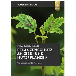 Pflanzenschutz an Zier- und Nutzpflanzen, Schulbücher von Moritz Bürki, Philipp Gut