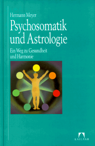 Hermann Meyer - Psychosomatik und Astrologie. Ein Weg zu Gesundheit und Harmonie - Preis vom 30.09.2026 22:30:23 h