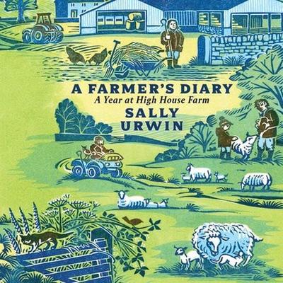 Farmer's Diary, A - Sally Urwin, Audio, 9781445082493