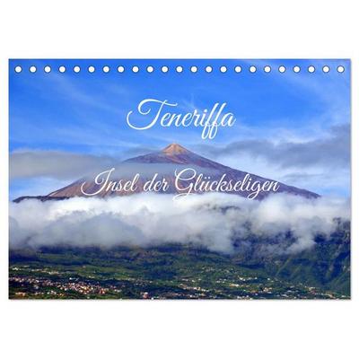 Teneriffa - Insel der Glückseligen (Tischkalender 2027 DIN A5 quer), CALVENDO Monatskalender
