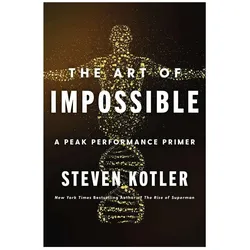 The Art of Impossible, Fachbücher von Steven Kotler