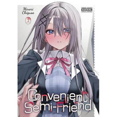 Convenient Semi-Friend, Vol. 1, Taschenbuch von Minori Chigusa, Workman