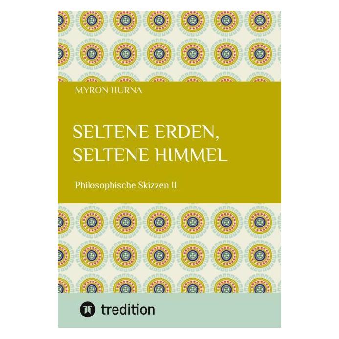 Bod Hurna:Seltene Erden, seltene Himmel (Deutsch, Hardcover, Myron Hurna) (67820269)