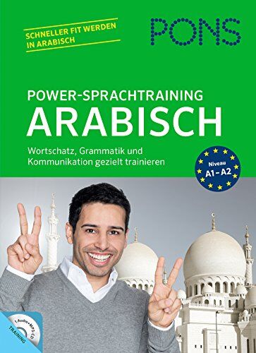 Mohamud, Abdirashid A. - PONS Power-Sprachtraining Arabisch: Wortschatz, Grammatik und Kommunikation gezielt trainieren - Preis vom 10.10.2026 11:48:34 h