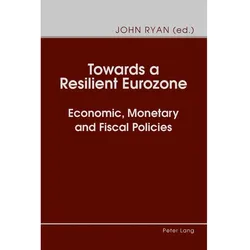 Towards a Resilient Eurozone, Fachbücher von John Ryan