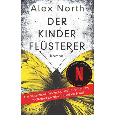 Der Kinderflüsterer, Taschenbuch von Alex North, Blanvalet, 978-3-7341-0734-4