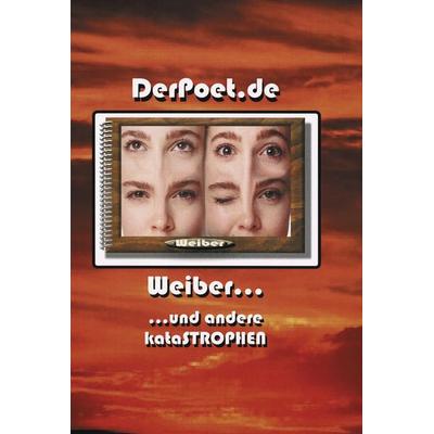 Weiber und andere Katastrophen, Taschenbuch von Christopher Ray, BoD – Books on Demand, 978-3-89811-484-4