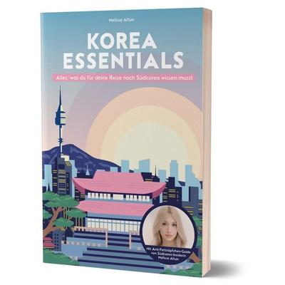 Korea Essentials, Taschenbuch von Melissa Altun, Community Editions, 978-3-96096-639-5