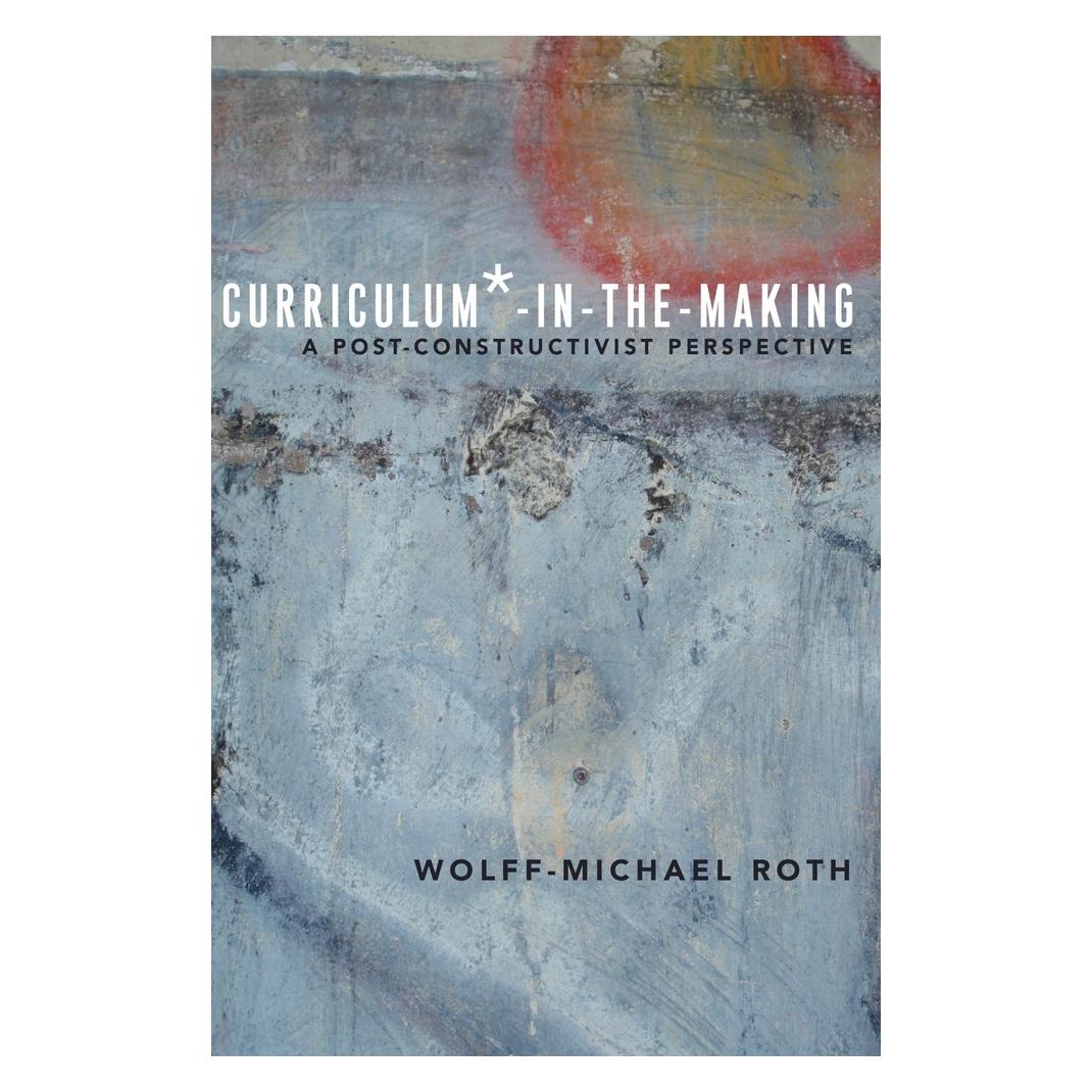 Peter Lang Curriculum -in-the-Making (Englisch, Softcover, Wolff-Michael Roth) (56027332)