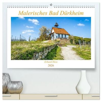 Malerisches Bad Dürkheim (hochwertiger Premium Wandkalender 2026 DIN A2 quer), Kunstdruck in Hochglanz