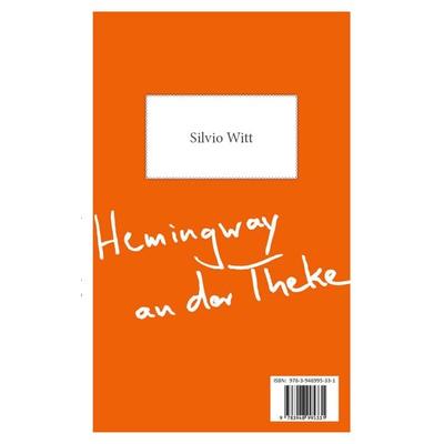 Hemingway an der Theke – Goethe auf der Fensterbank, Taschenbuch von Joke Reichel,Silvio Witt, Edition lesezeichen von STEFFEN MEDIA GmbH,