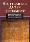 Stuttgarter Altes Testament. Einheitsübersetzung mit Kommentar und Lexikon - Preis vom 09.10.2026 07:28:09 h
