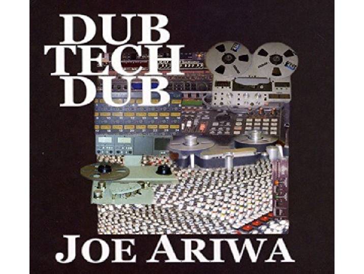 Joe Ariwa - Dub Tech Dub