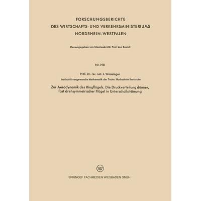 Zur Aerodynamik des Ringflügels. Die Druckverteilung dünner, fast drehsymmetrischer Flügel in Unterschallströmung, Taschenbuch von Johannes