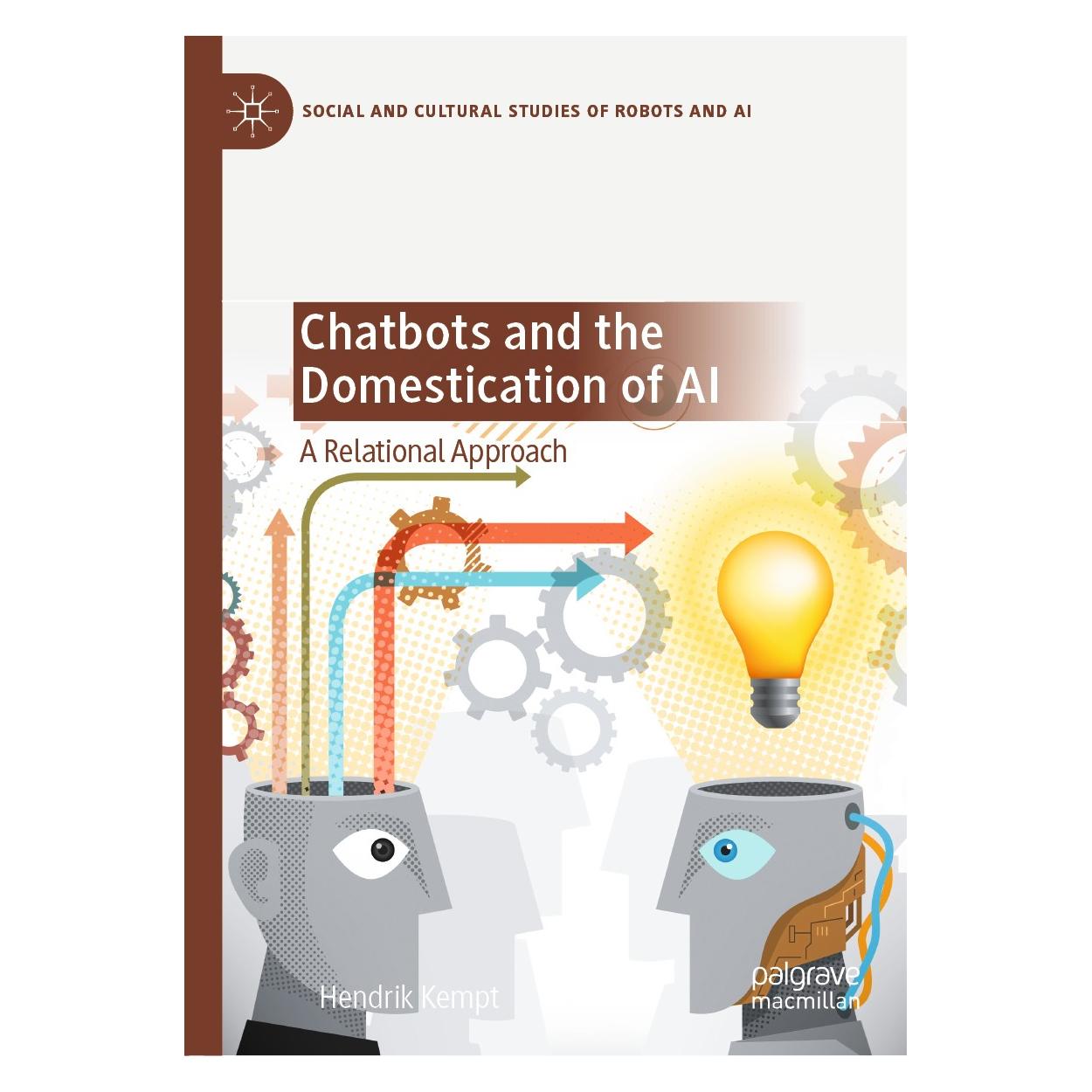 Springer Kempt:Chatbots and the Domestication of (Englisch, Hardcover, Hendrik Kempt) (9783030562892)