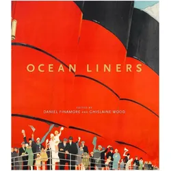 Ocean Liners: Glamour, Speed and Style, Sachbücher von Dan Finamore
