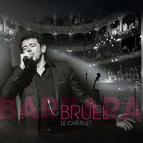 Patrick Bruel [2cd - Bruel Barbara - le Chtelet - Preis vom 11.10.2026 03:10:56 h