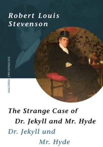 Stevenson, Robert Louis - The Strange Case of Dr Jekyll and Mr. Hyde. Zweisprachige Ausgabe Englisch - Deutsch: Zweisprachige Klassiker-Ausgaben Englisch - Deutsch - Preis vom 17.10.2026 19:25:27 h