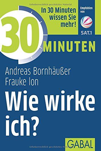 Andreas Bornhäußer - 30 Minuten Wie wirke ich? - Preis vom 02.10.2026 23:42:20 h