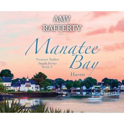 Manatee Bay - Amy Rafferty, CD, 9781685923792