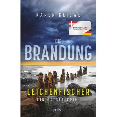 Die Brandung – Leichenfischer, Taschenbuch von Karen Kliewe, dtv, 978-3-423-26417-4