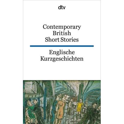 Contemporary British Short Stories Englische Kurzgeschichten, Taschenbuch von Harald Raykowski, dtv, 978-3-423-09359-0