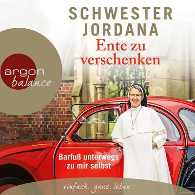 Ente zu verschenken - Schwester Jordana, Audio, 4251234302132