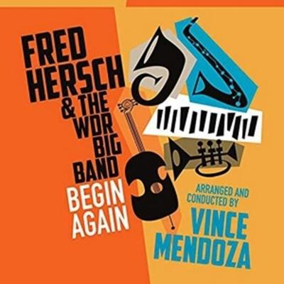 Hersch, F: Begin Again - Fred Hersch,WDR Big Band, CD