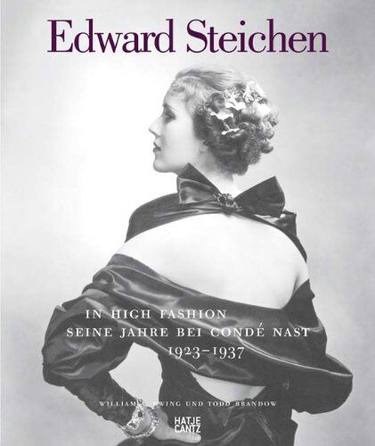 Ewing, William A. - Edward Steichen: In High Fashion. Seine Jahre bei Condé Nast 1923-1937 - Preis vom 06.10.2026 07:26:00 h