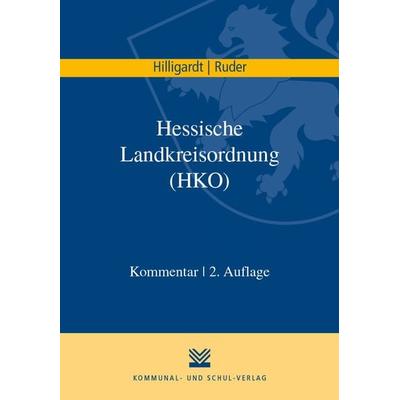 Hessische Landkreisordnung (HKO), Taschenbuch von Jan Hilligardt,Tim Ruder, KSV Medien Wiesbaden, 978-3-8293-1494-7