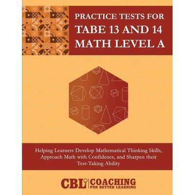 Practice Tests for TABE 13 and 14 Math Level A, Taschenbuch von Coaching For Better Learning, Coaching For Better Learning