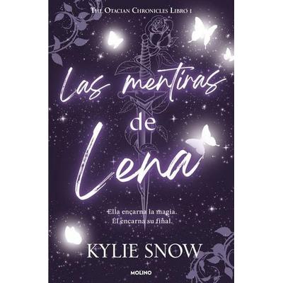 Las Mentiras de Lena / The Lies of Lena, Taschenbuch von Kylie Snow, PRH Grupo Editorial, 978-84-272-5550-0