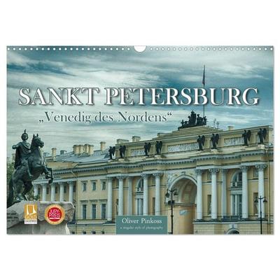 Sankt Petersburg - 'Venedig des Nordens' (Wandkalender 2026 DIN A3 quer), CALVENDO Monatskalender