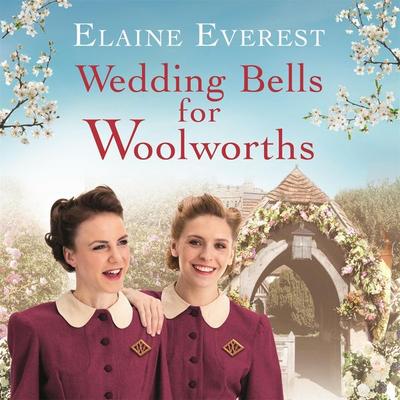 Wedding Bells for Woolworths - Elaine Everest, Audio, 9781529015904