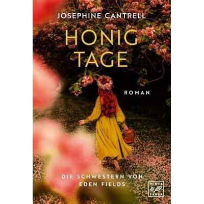 Honigtage, Taschenbuch von Josephine Cantrell, Tinte & Feder, 978-2-496-71702-0